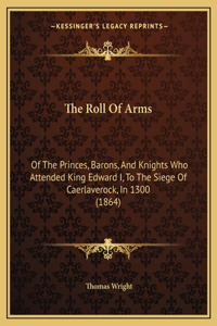 The Roll Of Arms
