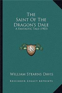 The Saint of the Dragon's Dale