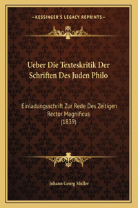 Ueber Die Texteskritik Der Schriften Des Juden Philo