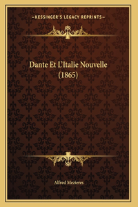 Dante Et L'Italie Nouvelle (1865)