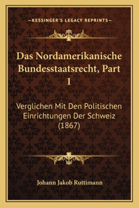 Nordamerikanische Bundesstaatsrecht, Part 1