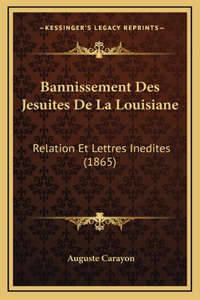 Bannissement Des Jesuites De La Louisiane