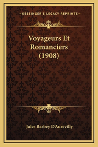 Voyageurs Et Romanciers (1908)