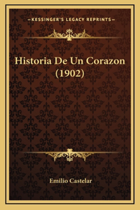 Historia de Un Corazon (1902)