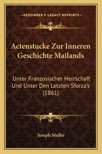 Actenstucke Zur Inneren Geschichte Mailands