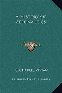 A History Of Aeronautics