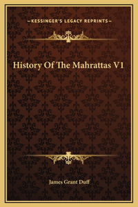 History Of The Mahrattas V1