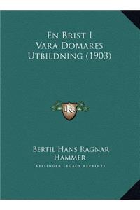 En Brist I Vara Domares Utbildning (1903)