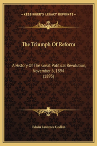 The Triumph Of Reform