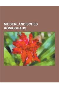 Niederlandisches Konigshaus
