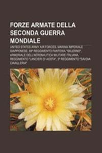 Forze Armate Della Seconda Guerra Mondiale
