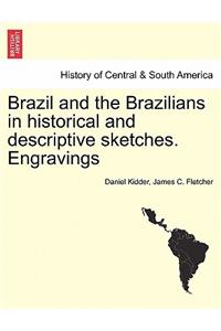 Brazil and the Brazilians in historical and descriptive sketches. Engravings