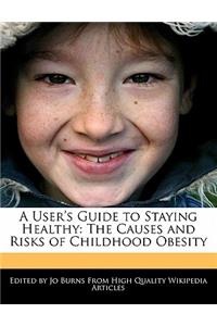 A User's Guide to Staying Healthy
