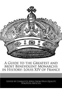 A Guide to the Greatest and Most Benevolent Monarchs in History