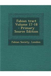 Fabian Tract Volume 17-18