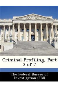 Criminal Profiling, Part 3 of 7