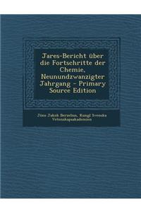 Jares-Bericht Uber Die Fortschritte Der Chemie, Neunundzwanzigter Jahrgang (Primary Source)