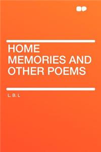 Home Memories and Other Poems
