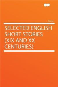 Selected English Short Stories (XIX and XX Centuries)