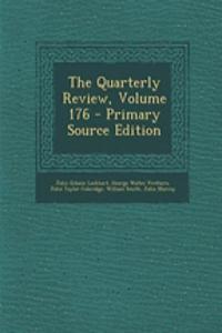 The Quarterly Review, Volume 176