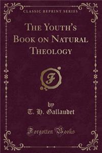 The Youth's Book on Natural Theology