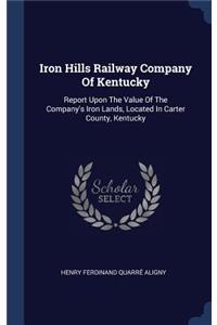 Iron Hills Railway Company Of Kentucky