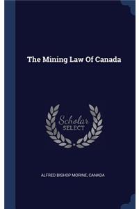 The Mining Law Of Canada