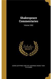 Shakespeare Commentaries; Volume 1892