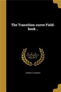 Transition-curve Field-book ..