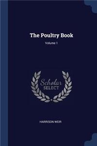 The Poultry Book; Volume 1