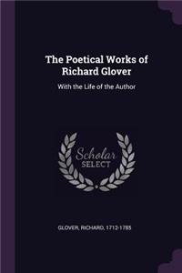The Poetical Works of Richard Glover