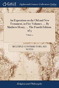 AN EXPOSITION ON THE OLD AND NEW TESTAME