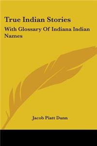 True Indian Stories