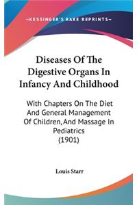 Diseases of the Digestive Organs in Infancy and Childhood