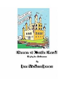 Dinner At Castle Dread