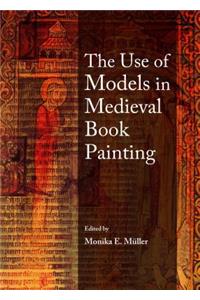 Use of Models in Medieval Book Painting