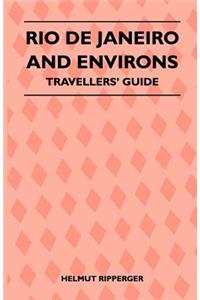 Rio de Janeiro and Environs - Travellers' Guide