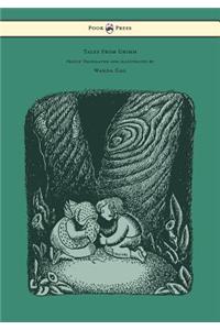 Tales From Grimm - Freely Translated and Illustrated by Wanda Gag