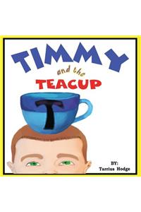 Timmy and the Teacup