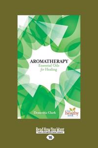 Aromatherapy (Large Print 16pt)
