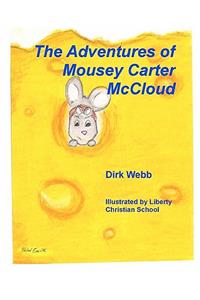 Adventures of Mousey Carter McCloud