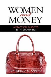 Women and Money A Practical Guide to Estate Planning