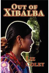 Out of Xibalba