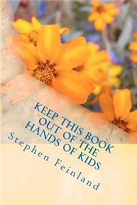 Keep this Book out of the Hands of Kids