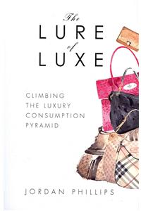 The Lure of Luxe