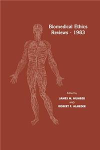 Biomedical Ethics Reviews - 1983