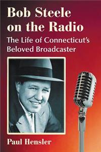 Bob Steele on the Radio