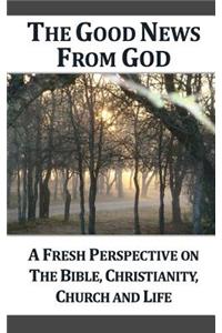 Good News From God