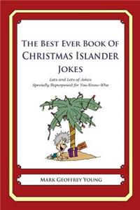 Best Ever Book of Christmas Islander Jokes