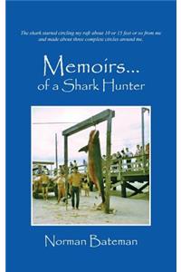 Memoirs....of a Shark Hunter